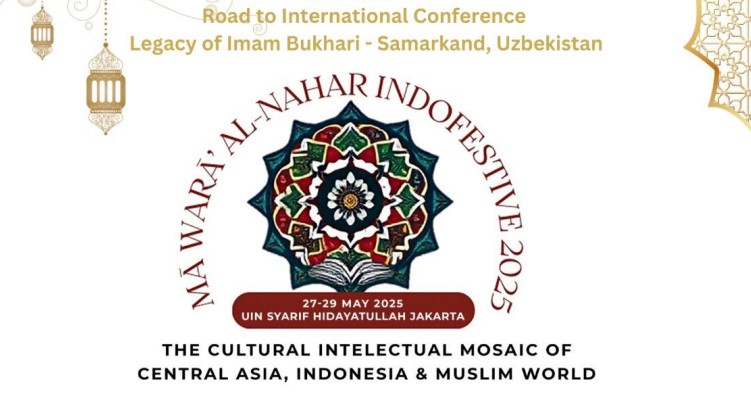UIN Jakarta dan Imam Bukhari Center Gelar Festival Mawara An-Nahr